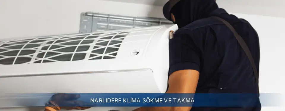Narlıdere İlçemi Electrolux Klima Sökme ve Takma
